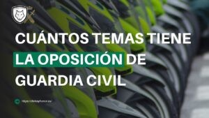 Cuántos temas tiene la oposición de Guardia Civil (y cómo se reparten)