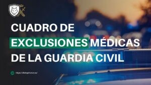 Cuadro de exclusiones médicas de la Guardia Civil: guía completa